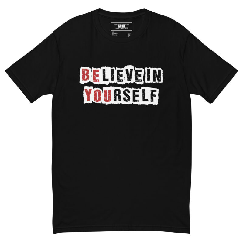 BElieve in Yourself Short Sleeve T-shirt - Black